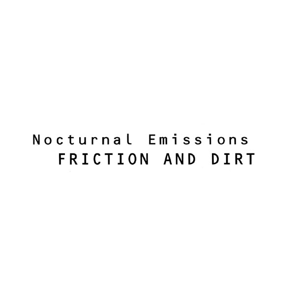 nocturnal emissions - friction and dirt cd