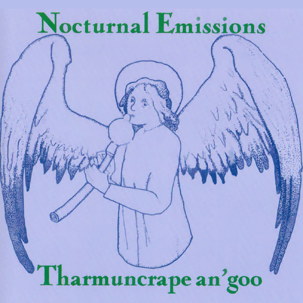 nocturnal emissions tharmuncrape an'goo