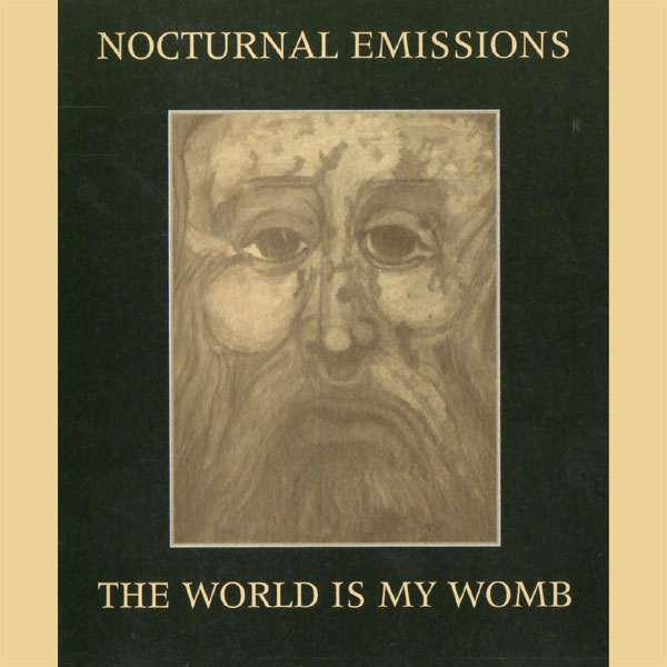 nocturnal emissions world is my womb
